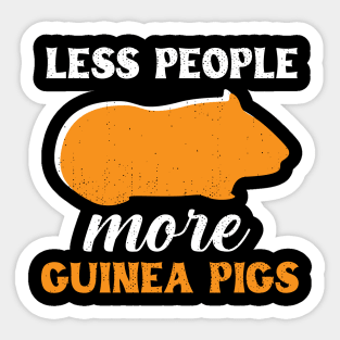 Less People More Guinea Pigs Sticker